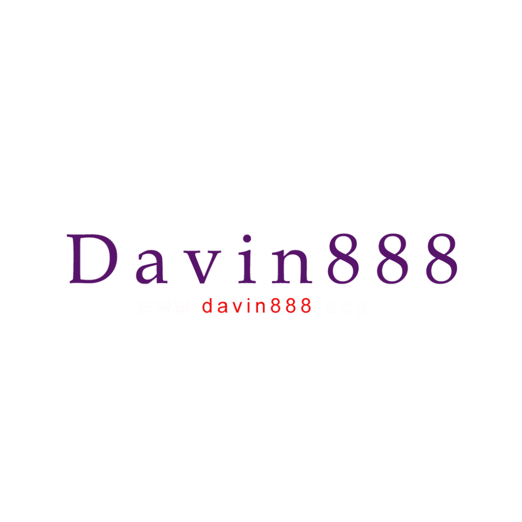 DAVIN888 สล็อตเว็บตรง เครดิตฟรี แจกโบนัสไม่อั้น ถอนได้ง่าย